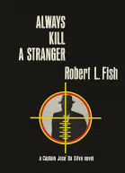 Always Kill a Stranger