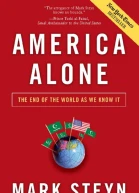 America Alone The End of the World as We Know It