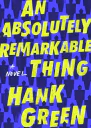 An Absolutely Remarkable Thing