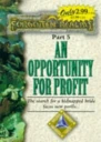 An Opportunity for Profit