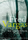 An Uncertain Place