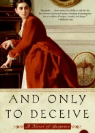 And Only to Deceive