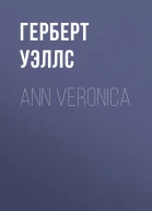 Ann Veronica A Modern Love Story