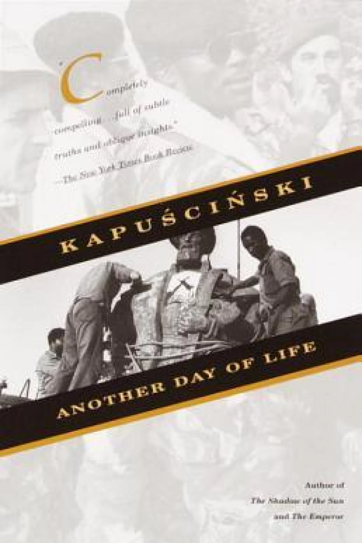 Another Day of Life  Kapuscinski Ryszard