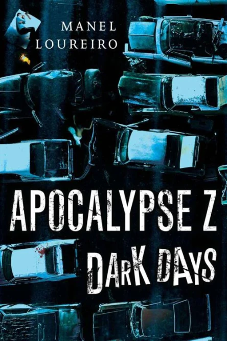 Apocalypse Z Dark Days
