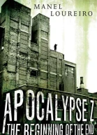 Apocalypse Z The Beginning of the End