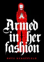 Armed in Her Fashion
