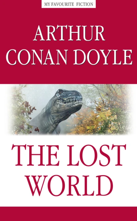Arthur Conan Doyle  Артур Конан Дойль The Lost World  Затерянный мир