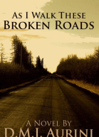 As I Walk These Broken Roads