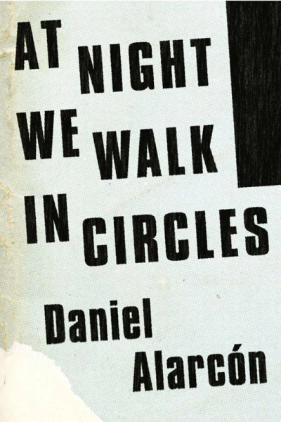At Night We Walk in Circles