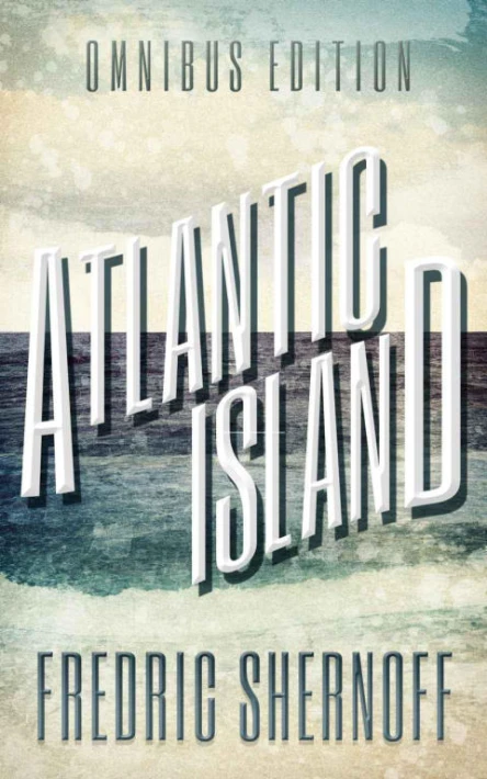 Atlantic Island Omnibus Edition