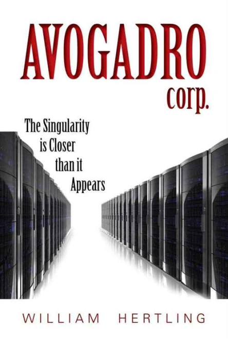 Avogadro Corp The Singularity Is Closer Than It Appears