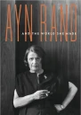 Ayn Rand and the World She Made