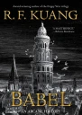Babel Or the Necessity of Violence an Arcane History of the Oxford Translators Revolution