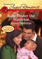 Baby Under The Mistletoe