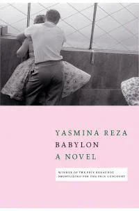 Babylon by Yasmina Reza