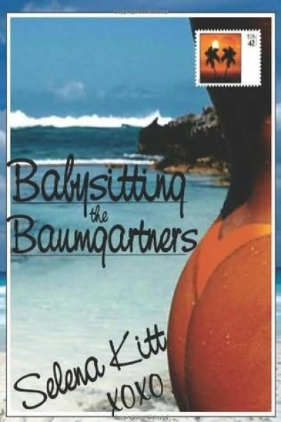 Babysitting the Baumgartners