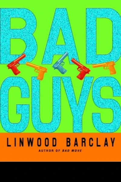 Bad Guys