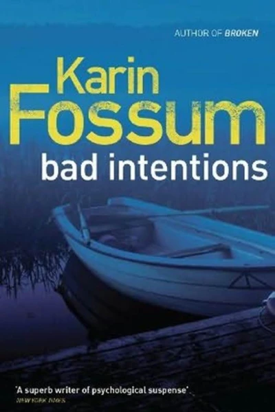 Bad Intentions