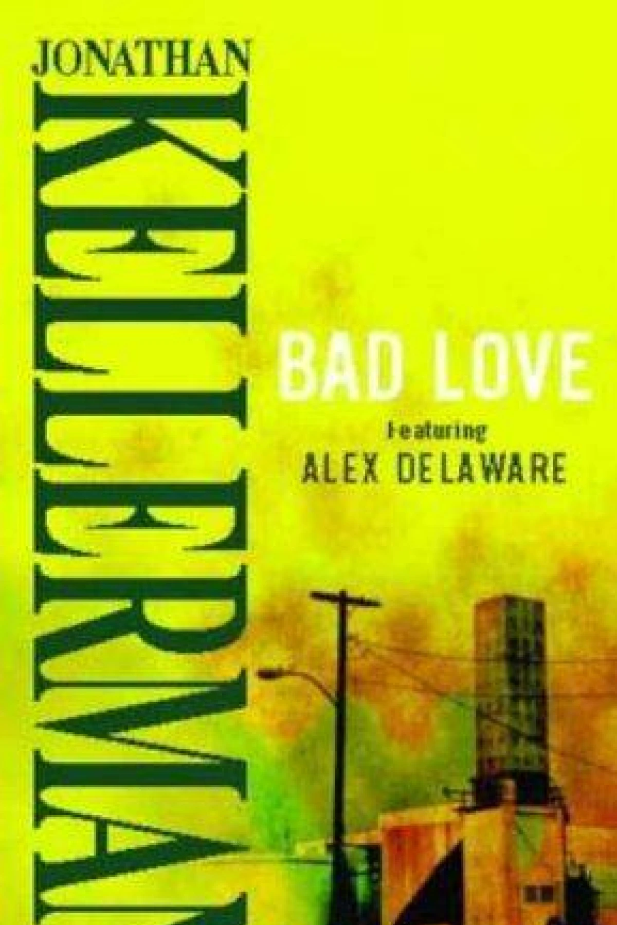 Bad Love  Kellerman Jonathan