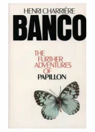 Banco the Further Adventures of Papillon