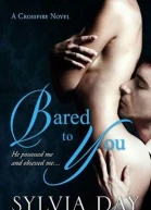 Bared to You