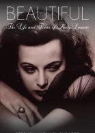Beautiful The Life of Hedy Lamarr