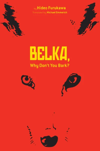 Belka Why Dont You Bark