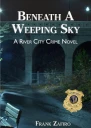 Beneath a Weeping Sky