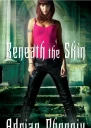 Beneath the Skin