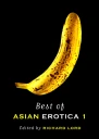Best of Asian Erotica Volume 1