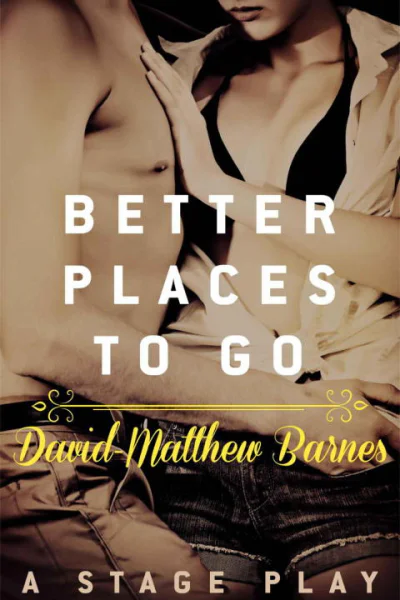 Better Places to Go