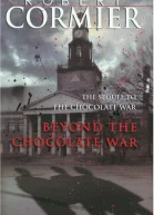Beyond the Chocolate War