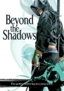 Beyond the Shadows