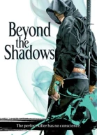 Beyond the Shadows