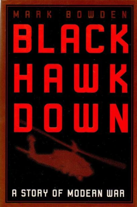 Black Hawk Down A Story of Modern War