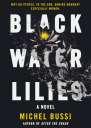 Black Water Lilies