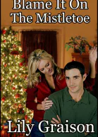 Blame It On The Mistletoe