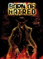 Born of Hatred
