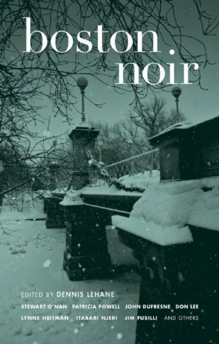 Boston Noir редактор Деннис Лихэйн