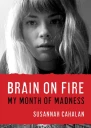 Brain on Fire My Month of Madness
