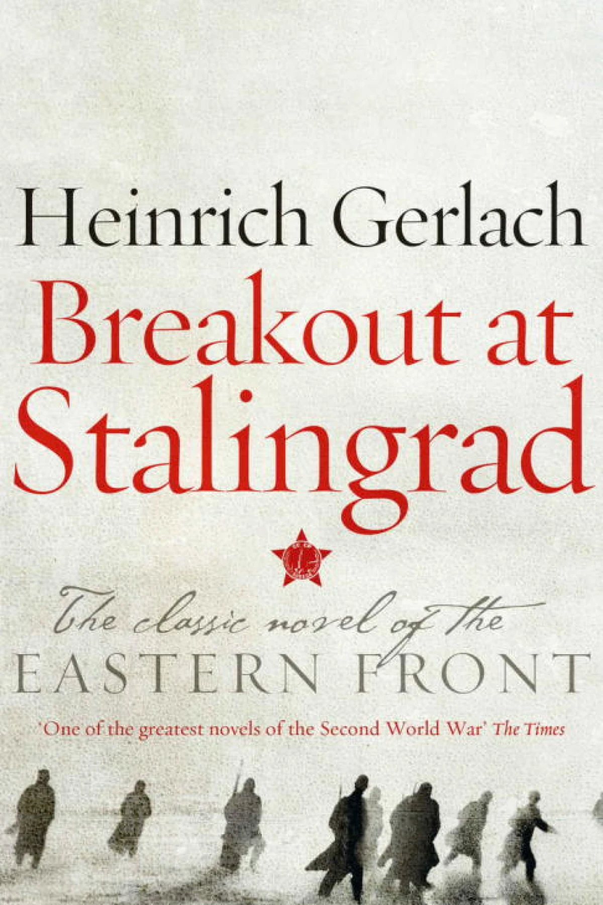 Breakout at Stalingrad Gerlach Heinrich