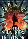 Brian McClellan In the Shadow of Lightning