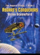 Brian Stableford Asgards Conquerors