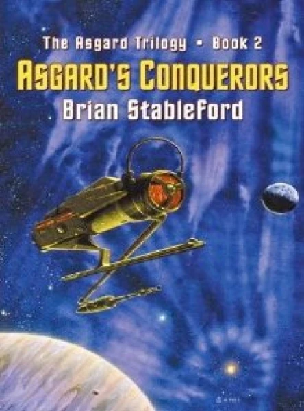 Brian Stableford Asgards Conquerors