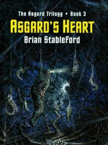 Brian Stableford Asgards Heart