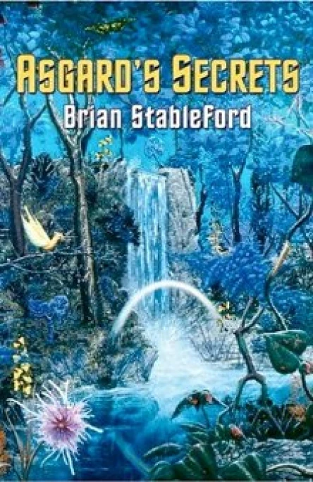 Brian Stableford Asgards Secret