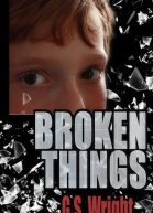 Broken Things
