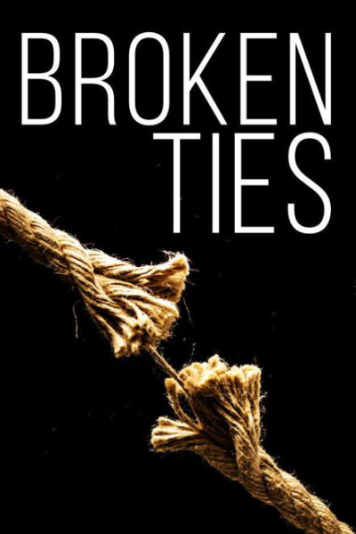 Broken Ties A Tale of Survival in a Powerless World