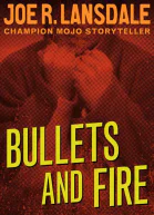 Bullets and Fire